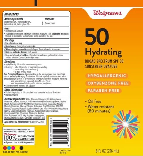 Principal Display Panel Walgreens 50 Hydrating Broad Spectrum SPF 50 Sunscreen UVA/UVB HYPOALLERGENIC OXYBENZONE FREE PARABEN FREE Oil free Water resistant (80 minutes) 3 FL OZ (88 mL)/8 FL OZ (236 mL)