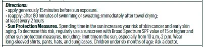 Directions: apply generously 15 minutes before sun exposure. reapply: after 80 minutes of swimming or sweating. immediately after towel drying. at least every 2 hours.